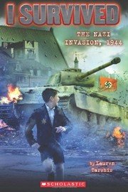 I Survived The Nazi Invasion, 1944 by Lauren Tarshis, Georgia Ball, Álvaro Sarraseca