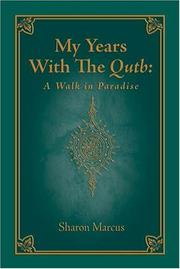 Cover of: My Years with the Qutb: A Walk in Paradise