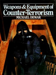 Cover of: Weapons & equipment of counter-terrorism by Michael Dewar