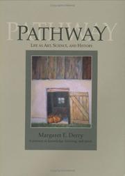 Cover of: Pathway: Life as Art, Science, and History