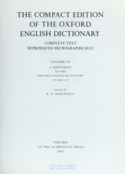 Cover of: The Compact Edition of The Oxford English Dictionary: Volume III: A Supplement to The Oxford English Dictionary, Volumes I-IV (Compact Edition of the Oxford English Dictionary)