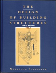Cover of: The Design of Building Structures (Vol.1, Vol. 2), rev. ed., PDF eBook by Wolfgang Schueller, 2016, published originally by Prentice Hall, 1996, 868 pages