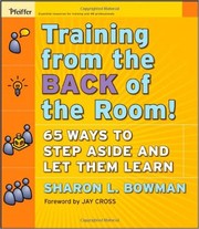 Training from the back of the room! by Sharon L. Bowman