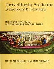 Cover of: Travelling by sea in the nineteenth century: interior design in Victorian passenger ships