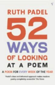 Cover of: 52 Ways of Looking at a Poem by Ruth Padel