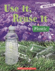 Cover of: Use It Reuse It: Plastic by 
