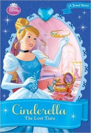 Cover of: Disney Princess: Cinderella: The Lost Tiara by 