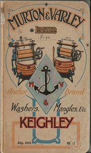 General Catalogue of ANCHOR Brand Washing, wringing and mangling machines of every variety and principle by Murton and Varley Limited.