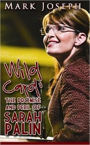 Cover of: Wild Card: The Promise and Peril of Sarah Palin
