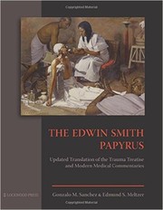 Cover of: The Edwin Smith Papyrus: Updated Translation of the Trauma Treatise and Modern Medical Commentaries