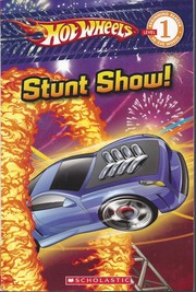 Cover of: Hot Wheels: Stunt Show! by 