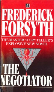 Cover of: The negotiator. by Frederick Forsyth