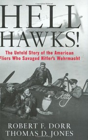 Cover of: Hell hawks!: the untold story of the American fliers who savaged Hitler's Wehrmacht