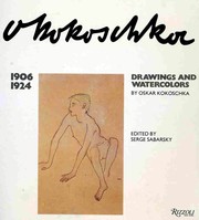Cover of: Oskar Kokoschka: drawings and watercolors : the early years 1906-1924
