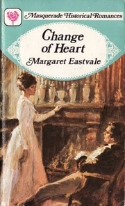 Change of Heart by Margaret Eastvale