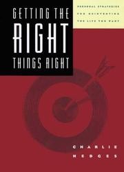 Cover of: Getting the right things right