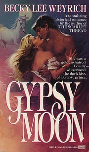 Cover of: Gypsy Moon by Becky Lee Weyrich