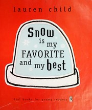 Cover of: Snow is my favorite and my best
