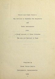 Robert and James Gilmore who settled in southern New Hampshire, and their descendants ; also, A brief account of other Gilmores not related to them by Frank Storey Osgood