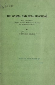 Cover of: The gamma and beta functions: notes and problems designed for use in mathematical statistics and mathematical physics