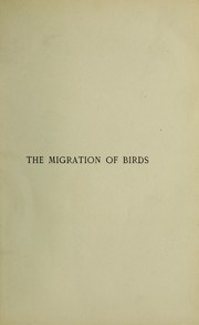 Cover of: The  migration of birds by Dixon, Charles