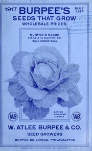 Cover of: Burpee's seeds that grow for 1917: wholesale catalog for seedsmen and dealers only who buy to sell again
