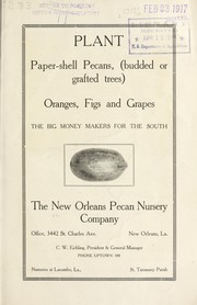 Cover of: Plant paper-shell pecans, (budded, or grafted trees), oranges, figs and grapes