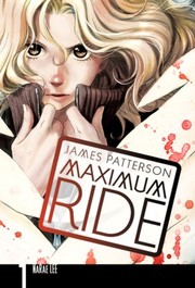 Maximum Ride. The Manga 1 by NaRae Lee