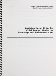 Cover of: Applying for an order for child support under the Parentage and Maintenance Act