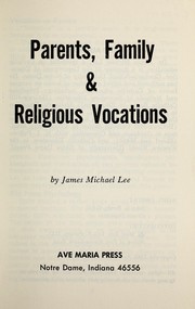 Cover of: Parents, family & religious vocations