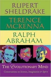 Cover of: The Evolutionary Mind by Rupert Sheldrake, Terence McKenna, Ralph Abraham