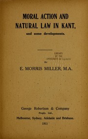 Cover of: Moral action and natural law in Kant, and some developments