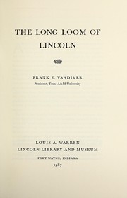 Cover of: The long loom of Lincoln