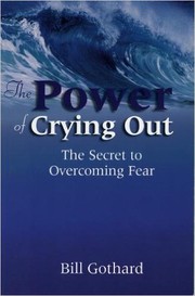 Cover of: The Power of Crying Out: The Secret to Overcoming Fear