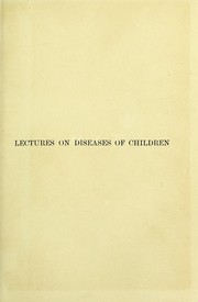Cover of: Lectures on diseases of children by Hutchison, Robert Sir