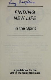 Cover of: Finding new life in the spirit by 