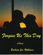 Cover of: Forgive Us This Day | Barbara Joe Williams