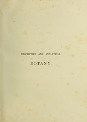 Cover of: A general system of botany, descriptive and analytical : in two parts ...