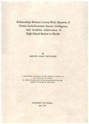 Cover of: Relationships between county-wide measures of certain socio-economic factors, intelligence, and academic achievement of high school seniors in Florida | Samuel Sandy Bottosto