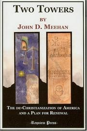 Cover of: Two Towers: The de-Christianization of America and a Plan for Renewal