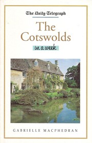 The Daily Telegraph The Cotswolds in a week by Gabrielle MacPhedran