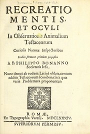 Cover of: Recreatio mentis, et oculi: in obseruatione animalium testaceorum curiosis naturµ inspectoribus Italico sermone prim um proposita