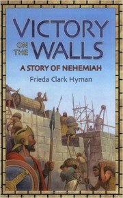 Cover of: Victory on the Walls: A Story of Nehemiah