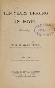 Cover of: Ten years' digging in Egypt, 1881-1891. by W. M. Flinders Petrie