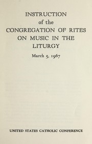 Cover of: Instruction of the Congregation of Rites on music in the liturgy, March 5, 1967
