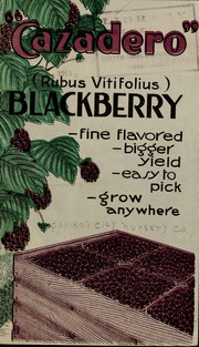 Cover of: Cazadero (Rubus Vitifolius) blackberry: fine flavored, bigger yield, easy to pick, grow anywhere