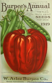 Cover of: Burpee's annual: the plain truth about seeds that grow