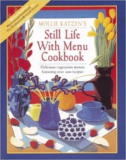 Cover of: Still Life with Menu Cookbook: Over 200 delicious vegetarian recipies with original art