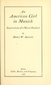 Cover of: An American girl in Munich: impressions of a music student
