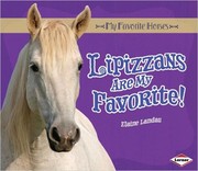 Cover of: Lipizzans are my favorite!